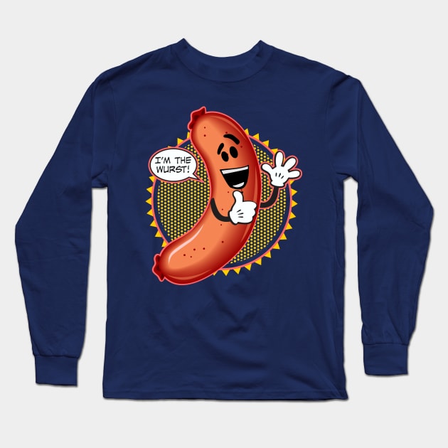 I'm The Wurst Long Sleeve T-Shirt by DavesTees